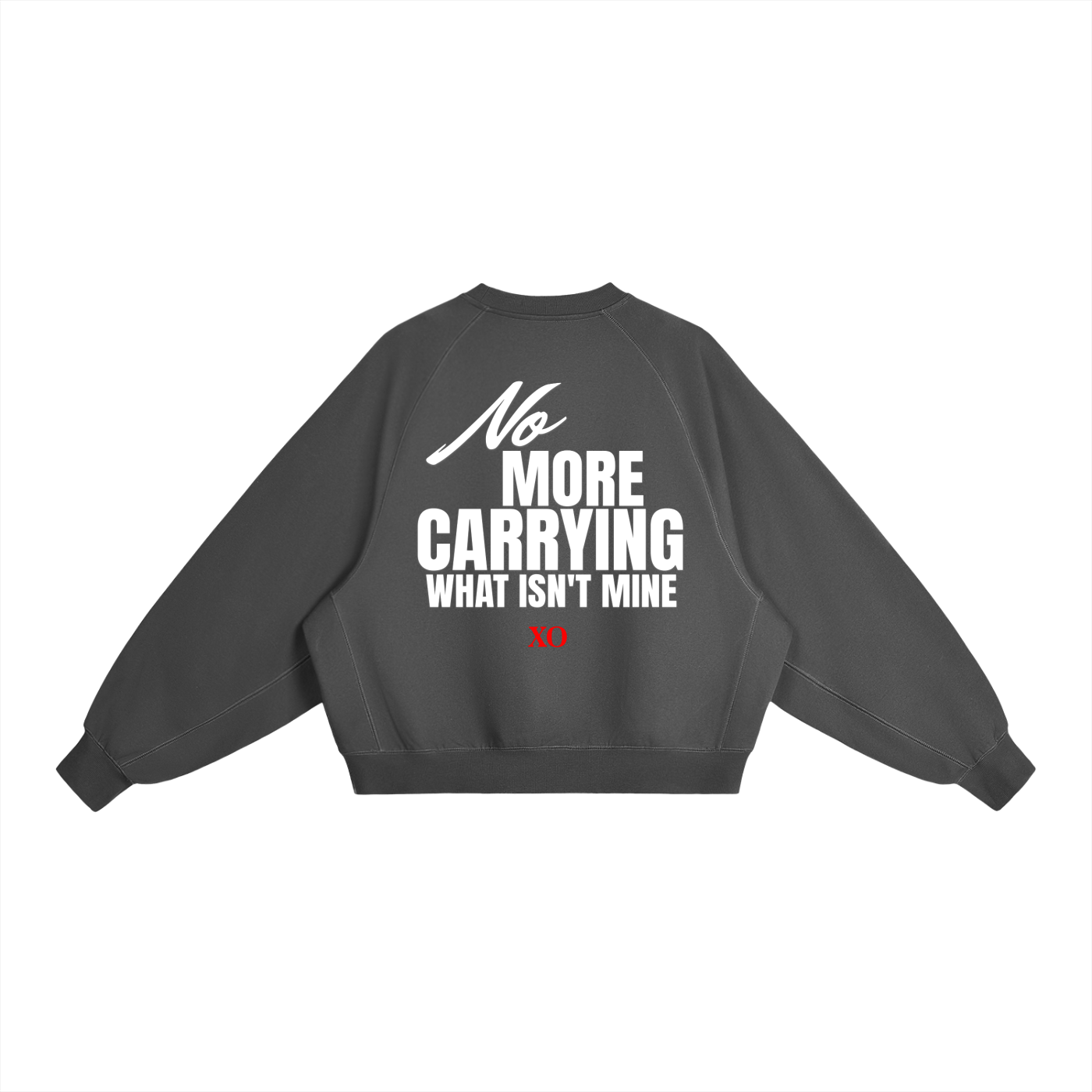 Healing Sweatshirt - No More Carrying What Isn't Mine