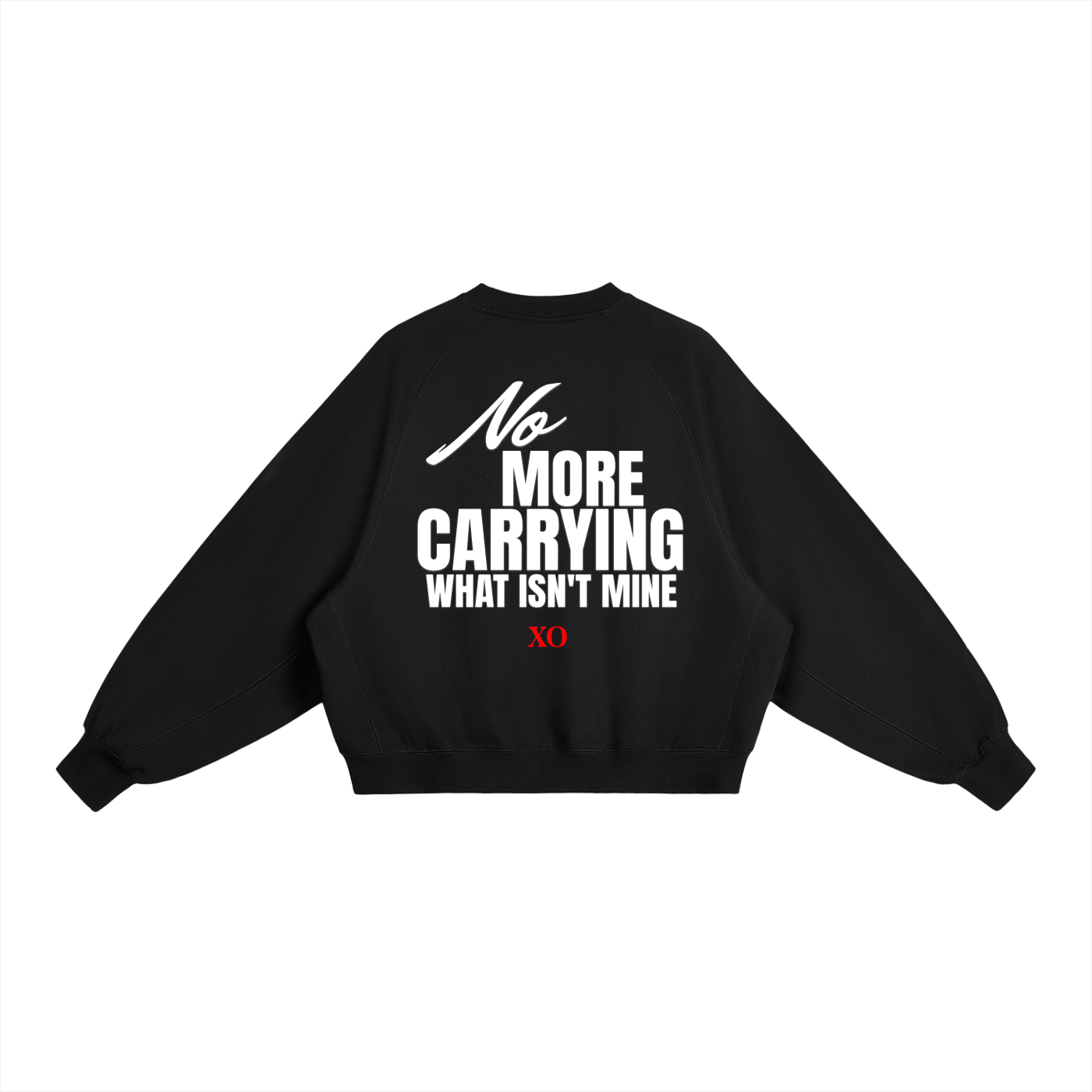 Healing Sweatshirt - No More Carrying What Isn't Mine